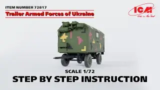 ICM | Trailer Armed Forces of Ukraine | Step by step instruction | Item 72817 | Scale 1/72