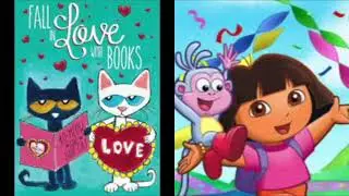 MERGED   Pete The Cat and Dora The Explorer Always