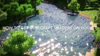 How to get Minecraft shaders on pocket edition