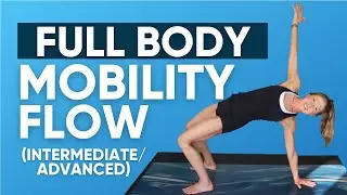 Full Body Mobility Flow Workout (Intermediate / Advanced) 🔥