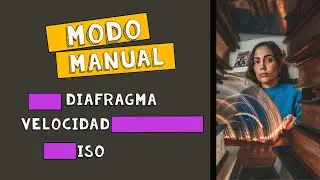 MODO MANUAL ⭐️ ISO, Apertura y Velocidad | Tips básicos de Fotografía