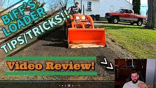 BIFFS FEL/LOADER TIPS/TRICKS  -TRACTOR VIDEO REVIEW!