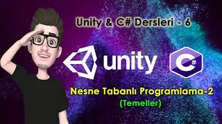 C SHARP NESNE TABANLI (Yönemli) PROGRAMLAMA - 2 | Unity & C# Dersleri