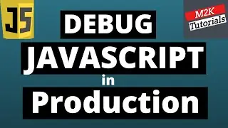 How to debug Minified Javascript files in Production