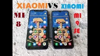 Xiaomi MI8 VS Xiaomi MI9SE. Detailed comparison.