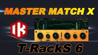 Mastering With One Plugin - T-Racks 6 - Master Match X لتحسين الصوت في الماسترينج الدليل الشامل