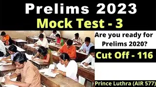 Mock Test 3 | Prelims 2020, UPSC | Prince Luthra (AIR 577) | Current Affairs MCQ