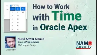 How to work on time in oracle apex /oracle database