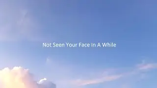 Feet Be Fine - Not Seen Your Face In A While
