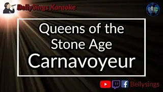 Queens of the Stone Age - Carnavoyeur (Karaoke)