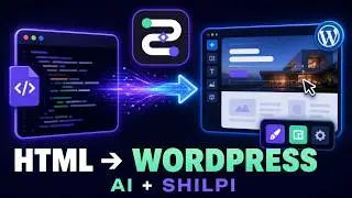 Convert HTML to WordPress with AI | Shilpi Theme Tutorial