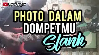 SLANK - FOTO DALAM DOMPETMU //  GUITAR COVER