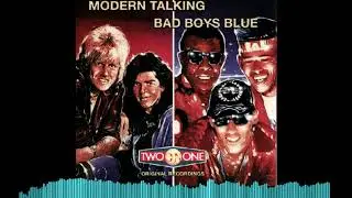 Bad Boys Blue VS Modern Talking '98 Remix
