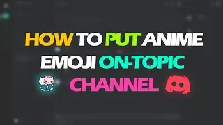 How To Put  Animated Emoji On Topic Channel | Discord | Being