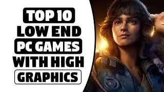 Top 10 Best Games For Low Spec PCs ( 2GB RAM )