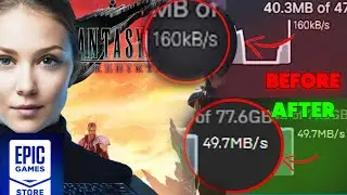 How to Increase Final Fantasy Download Speed on Epic Games in No Time (Guarantee method)