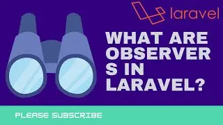 What are Laravel Observers