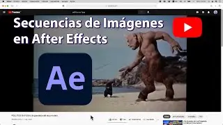 After Effects: Secuencias de Imágenes⎪Tutorial⎪Tips