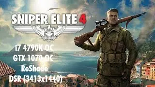 Sniper Elite 4 + ReShade by Artorias & DSR