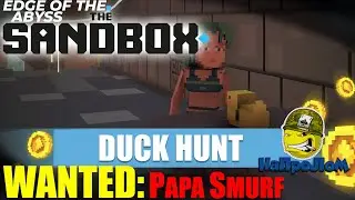 The SANDBOX: Yellow ducks are hidden in the Edge of the Abyss. WANTED PAPA SMURF. DUCK HUN