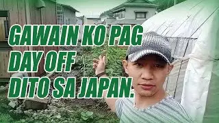 GAWAIN KO PAG DAY OFF KO DITO SA JAPAN