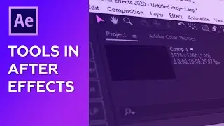 After Effects Основы - все инструмены