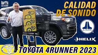 Toyota 4 RUNNER 2023 Calidad de Sonido JL Audio & Helix.