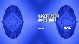 Casey Rasch - Accelerate (VAN2504)