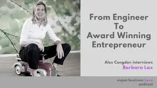 From Engineer To Award Winning Entrepreneur - With Barbara Lax