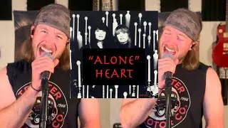 Alone - Heart - Vocal Cover!