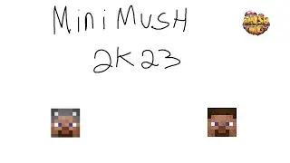 minimush 2k23