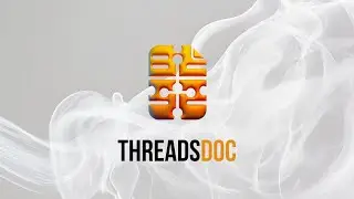 ThreadsDoc Walkthrough Tutorial
