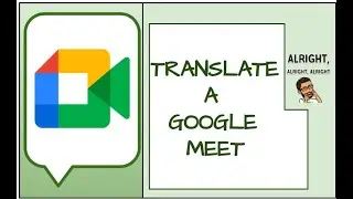 Translate A Google Meet via Closed Captioning.