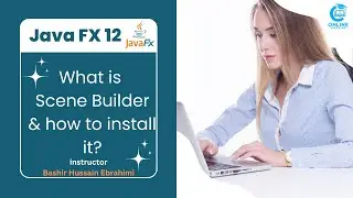 12 - Programming with java || What is Scene Builder and How to configure it?
