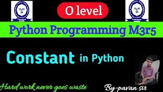 what is Constant in hindi, o level m3r5 important question, o level Python Programming imp question.