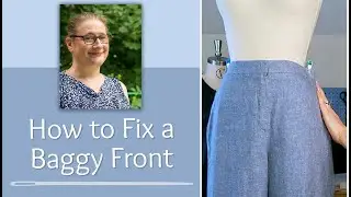 Efficient Pants Fitting: Is the Front of Your Pants Baggy??  Let's Discuss!