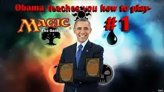 Obama teaches you how to play Magic the Gathering Commander (MTG Tutorial)! #1