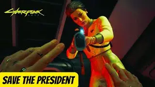 Save The President | Cyberpunk 2077 Phantom Liberty