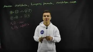 Molekula, kimyoviy formula, molekulyar massa | KIMYO |