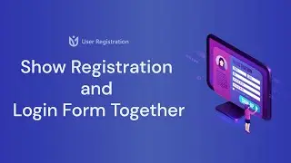 How to Show Registration and Login Form Together