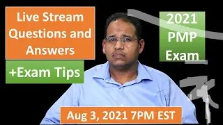 PMP 2021 Live Questions and Answers Aug 3, 2021 7PM EST
