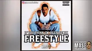 Mase - "If You Think I'm Jiggy Remix" Freestyle | Throwback (1998)