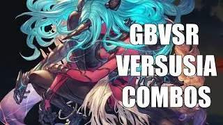 Granblue Fantasy Versus: Rising (GBVSR) - Versusia Combos (Optimal/Practical Combos)