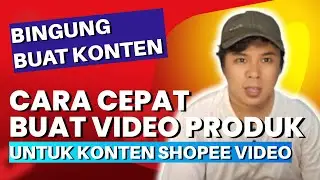 CARA CEPAT BUAT FOTO PRODUK JADI VIDEO UNTUK KONTEN SHOPEE AFFILIATE PROGRAM✅️