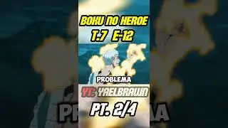 👿YA NI SUKUNA SE ATREVIO A TANTO👿||🔥MY HERO ACADEMIA T-7 E-12🔥|| PARTE 2|| #anime #myheroacademia