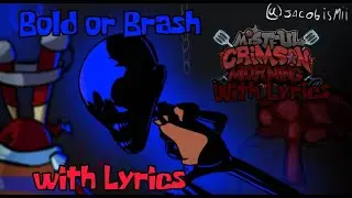 [MISTFUL CRIMSON MORNING] Bold or Brash with Lyrics - FNF with Lyrics #1