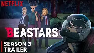 Beastars Season 3 Trailer | Release Date | Everything You Need To Know!!