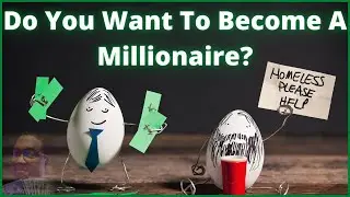 Do You Want To Become A Millionaire?