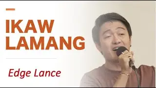 IKAW LAMANG,  Edge Lance, 12th EAST ASIA REGIONAL CONFERENCE (DUAL) in TAGAYTAY July 24-26, 2022