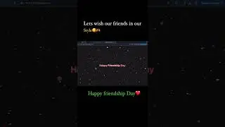 Let's wish our friends in our style by using html code #html #friendshipday #shorts